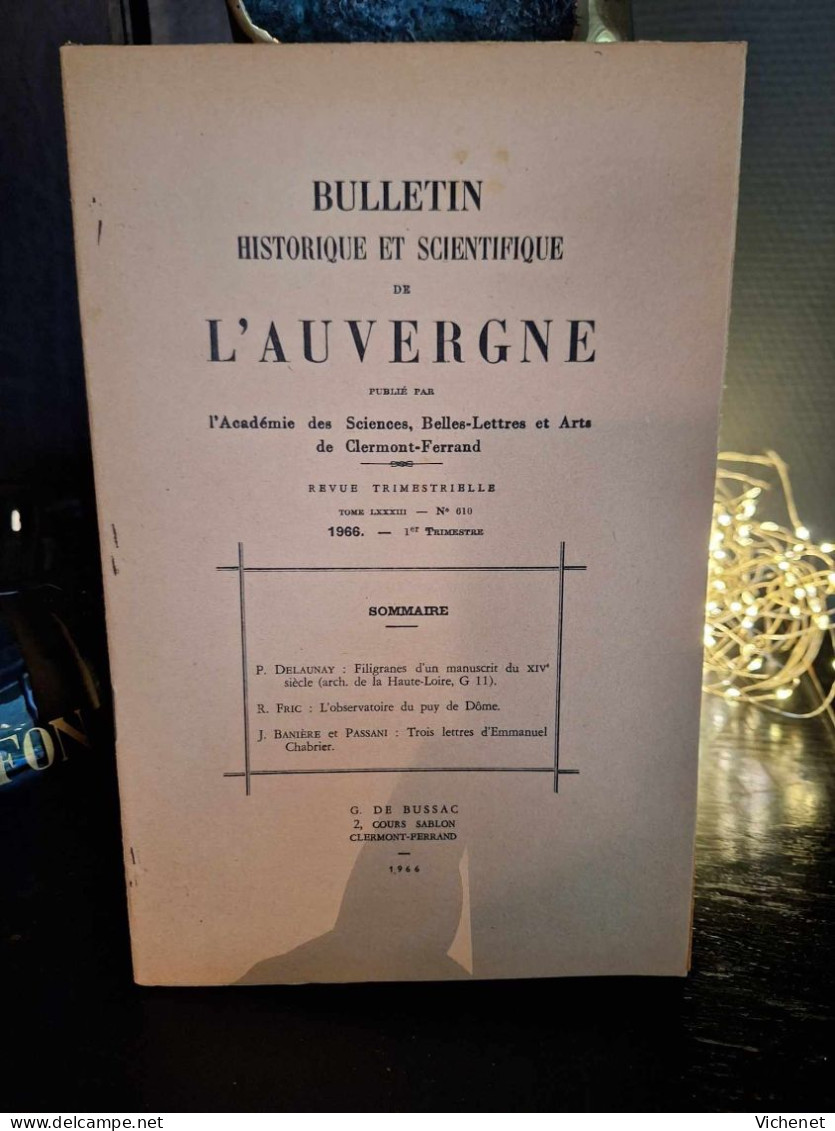 Bulletin Historique Et Scientifique De L'Auvergne N° 610 - 1966 - Auvergne