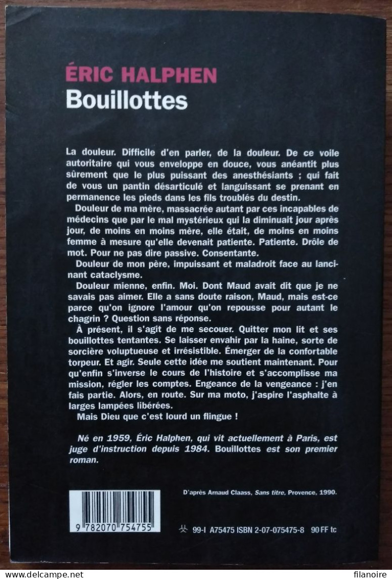 Eric HALPHEN Bouillottes (Gallimard / La Noire, EO 12/98) - NRF Gallimard