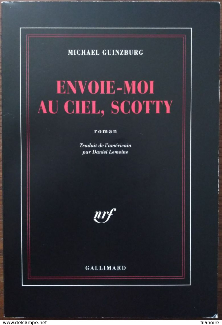 Michael GUINZBURG Envoie-moi Au Ciel, Scotty (Gallimard / La Noire, 07/96) - NRF Gallimard