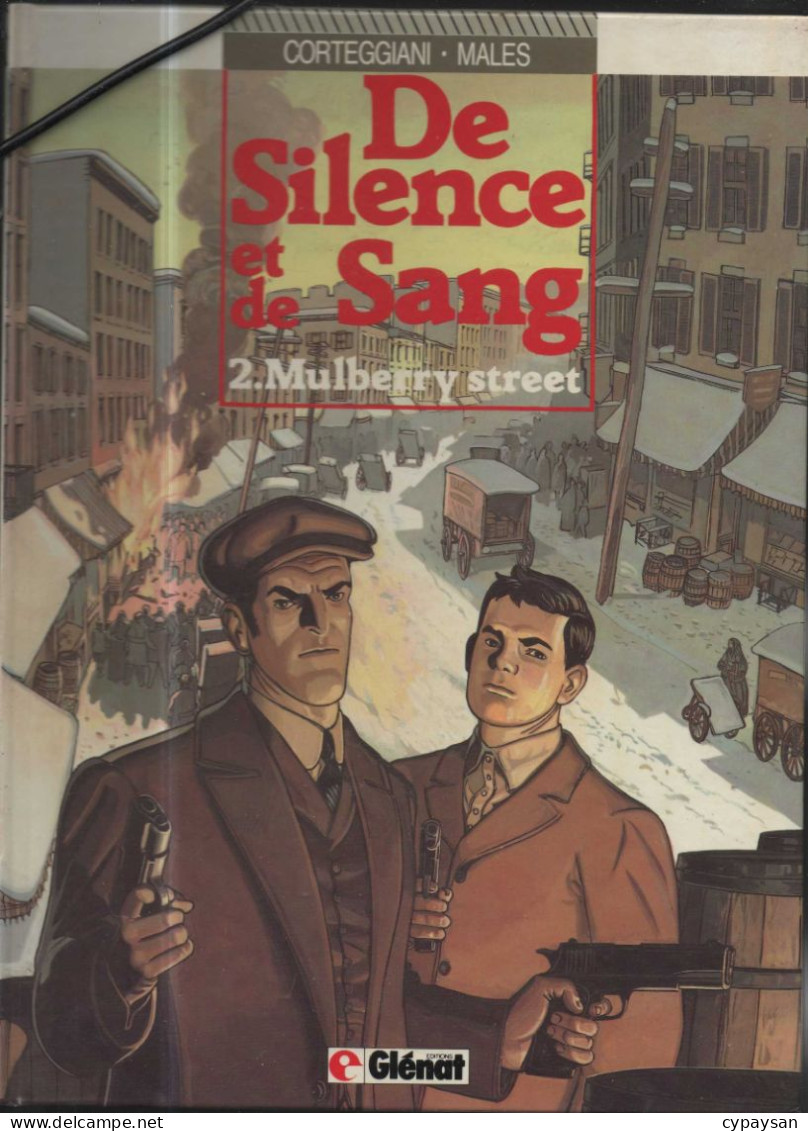De Silence Et De Sang 2 Mulberry Streets EO BE Glénat 01/1987 Corteggiani Malès (BI9) - De Silence Et De Sang