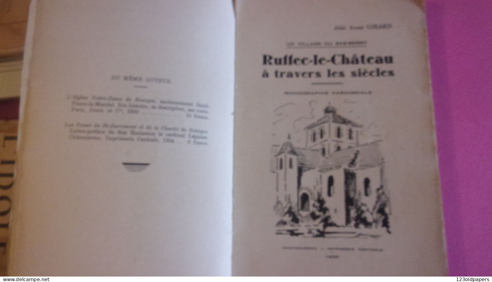 BERRY 1936 EO AVEC ENVOI ABBE ANDRE GIRARD MONOGRAPHIE DE RUFFEC LE CHATEAU A TRAVERS LES SIECLES INDRE LE BLANC BELABRE - Centre - Val De Loire