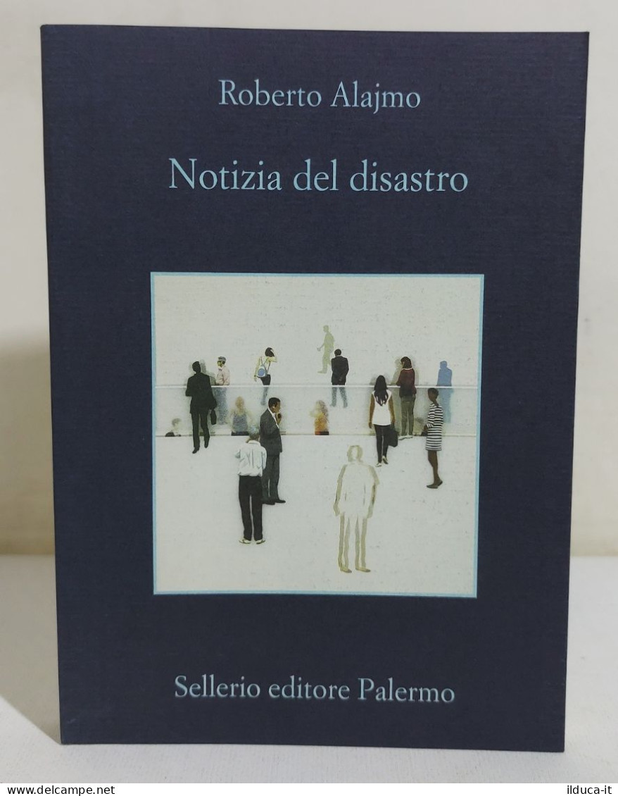 32497 V Roberto Alajmo - Notizia Del Disastro - Sellerio 2022 - Classic