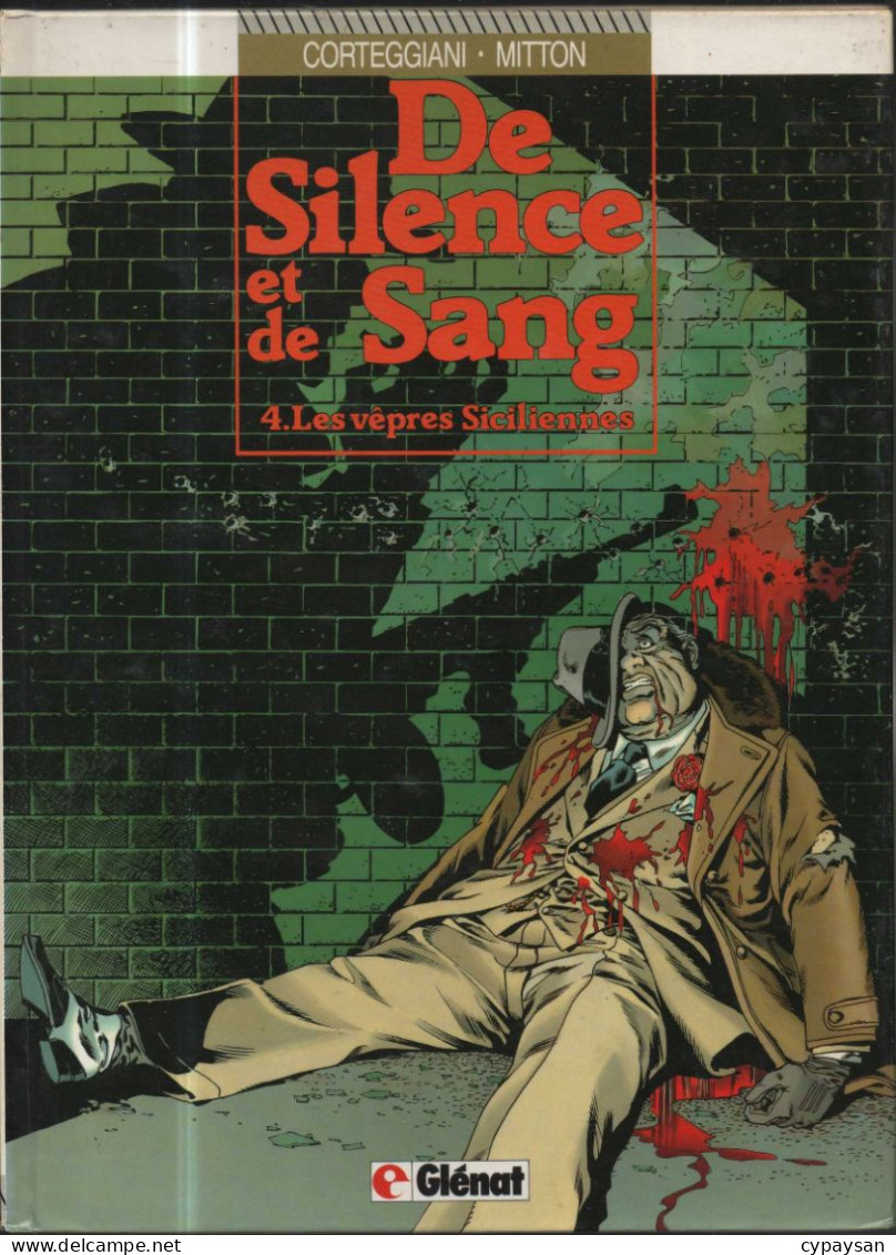 De Silence Et De Sang 4 Les Vêpres Siciliennes RE BE Glénat 09/1990 Corteggiani Mitton (BI9) - De Silence Et De Sang
