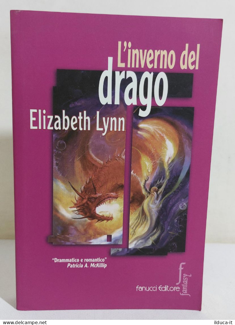 37233 V Elizabeth Lynn - L'inverno Del Drago - Fanucci Editore 2000 - Clásicos