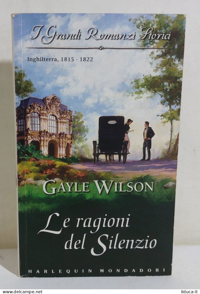 37237 V Gayle Wilson - Le Ragioni Del Silenzio - Harlequin Mondadori 2005 - Classiques