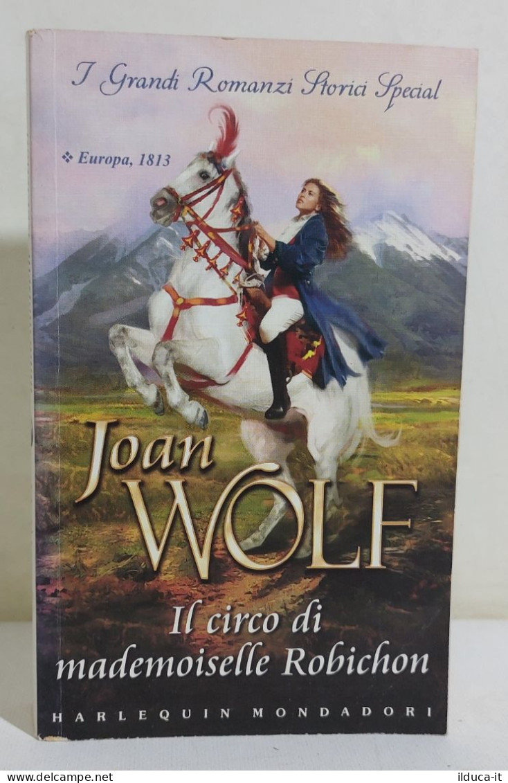 37239 V Joan Wolf - Il Circo Di Madamoiselle Robichon - Harlequin Mondadori 2005 - Classic