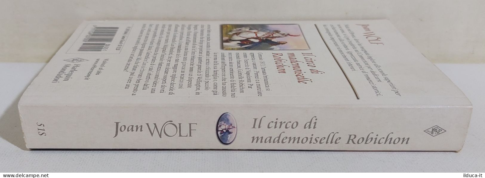 37239 V Joan Wolf - Il Circo Di Madamoiselle Robichon - Harlequin Mondadori 2005 - Clásicos