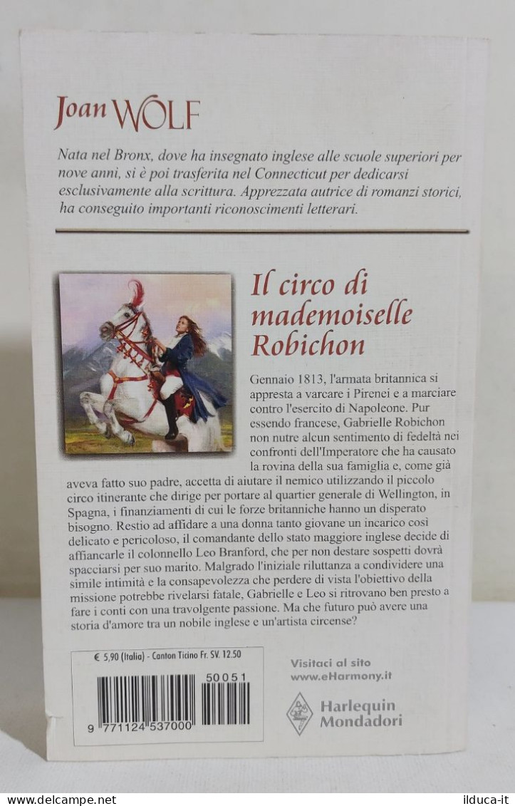 37239 V Joan Wolf - Il Circo Di Madamoiselle Robichon - Harlequin Mondadori 2005 - Classic