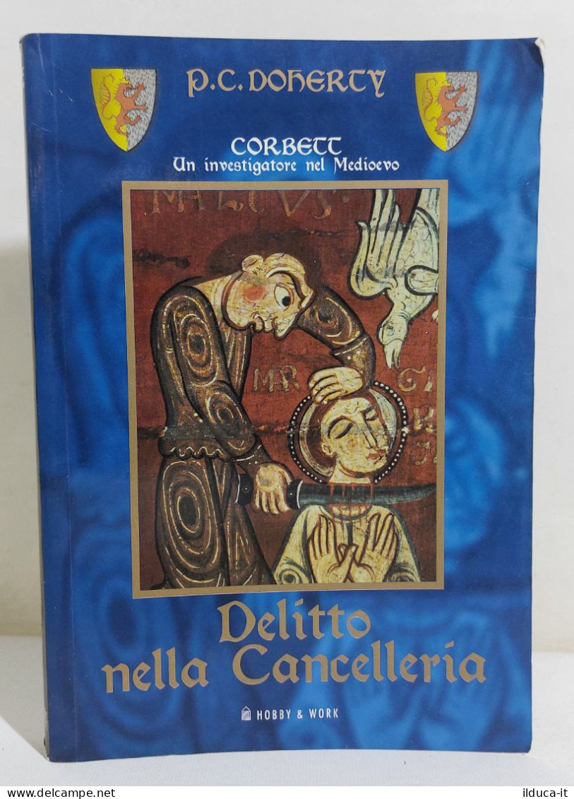 37243 V P. C. Doherty - Delitto Nella Cancelleria - Hobby & Work 2001 - Classiques