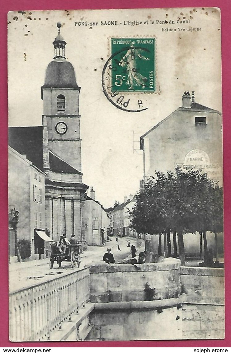 Port-sur-Saône (70) L'église Et Le Pont Du Canal 2scans 1914 Au Rendez-Vous De La Marine Economats Français - Port-sur-Saône