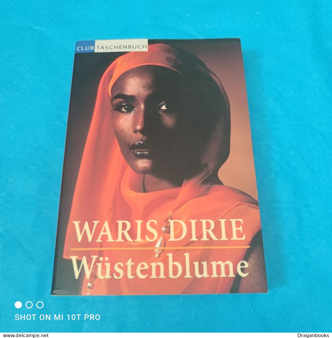 Waris Dirie - Wüstenblume - Biographies & Mémoires
