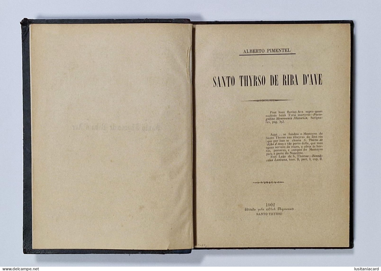 SANTO TIRSO - MONOGRAFIAS - Santo Thyrso De Riba D'Ave.( Autor: Alberto PImentel - 1902) - Livres Anciens