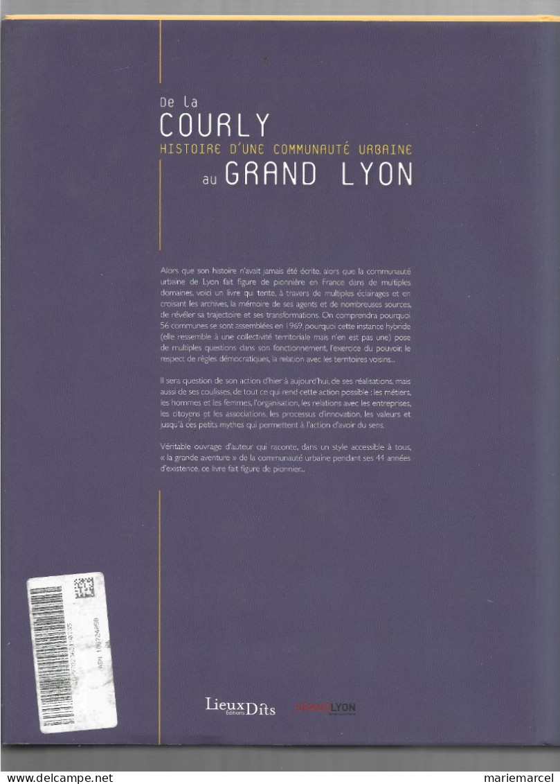 D69. DE LA COURLY AU GRAND LYON. HISTOIRE D'UNE COMMUNAUTE URBAINE. - Rhône-Alpes
