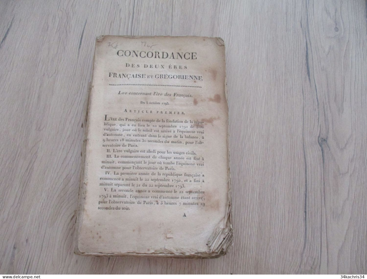 M45 Loi Concernant L'ère Des Français 05/10/1793 Concordance Des Deux ères Françaises Et Grégorienne 232 Pages - Décrets & Lois