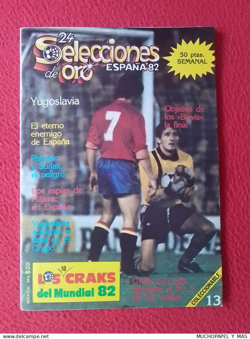 ANTIGUA REVISTA MAGAZINE FÚTBOL 24 SELECCIONES DE ORO ESPAÑA 82 Nº 13 YUGOSLAVIA MILJANIC ETC CALCIO FOOTBALL SURJAK.... - [4] Themen