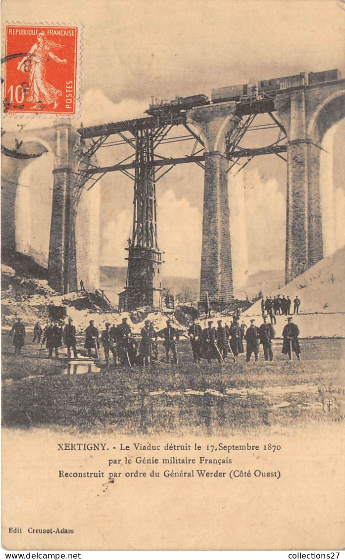 88-XERTIGNY- LE VIADUC DETRUIT LE 17 SEP 1870 PAR LE GENIE MILITAIRE FRANCAIS RECONSTRUIT PAR ORDRE DU Gel WERDER - Xertigny
