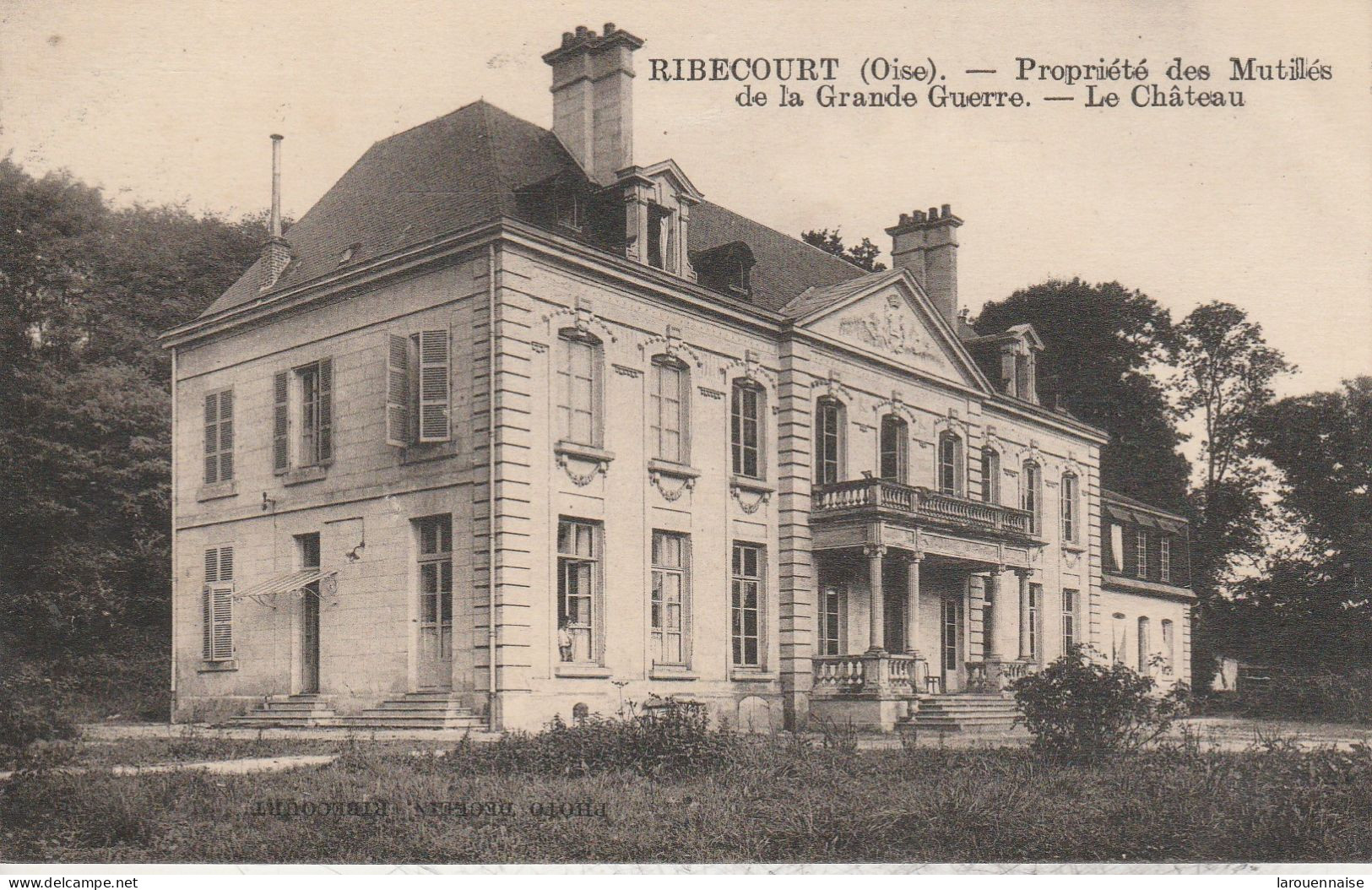 60 - RIBECOURT - Propriété Des Mutilés De La Grande Guerre - Le Château - Ribecourt Dreslincourt