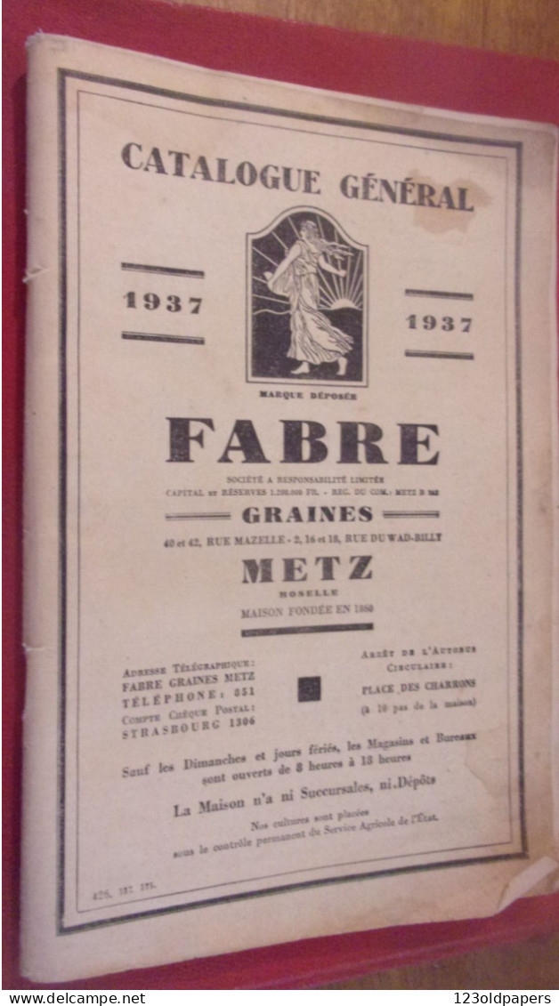 Catalogue Général/ FABRE/ Grainetier/Rue Mazelle/ METZ/ Moselle// 1937 PLANTES RICHEMENT ILLUSTRE  144 PAGES - Garden