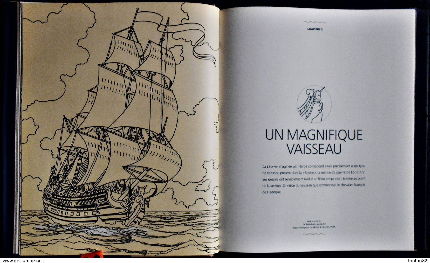 Yves Horeau - J. Hiron - D. Maricq - TOUS LES SECRETS DE LA LICORNE -  Gallimard / éditions de Moulinsart -  ( 2017 ) .