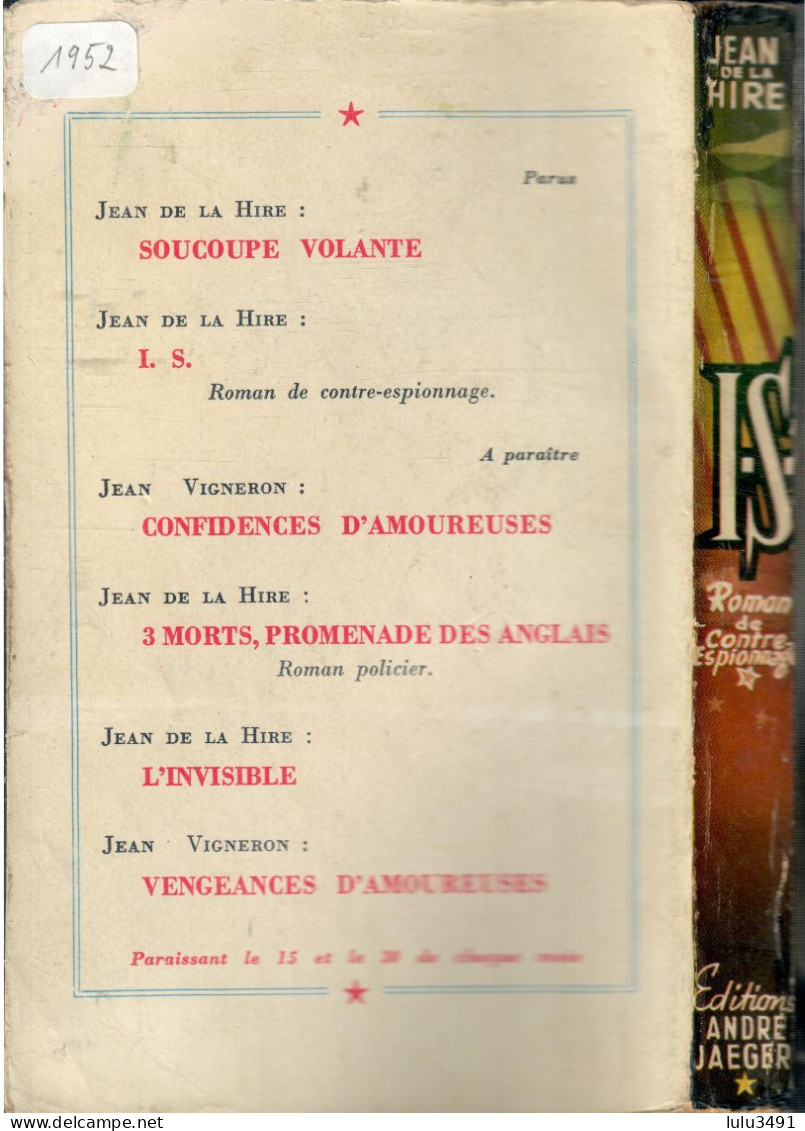 Editions : ANDRé JAEGER -Collection Contre-ESPIONNAGE - I.S. Par Jean De La HIRE- Illustration: BRANTONNE - Old (before 1960)