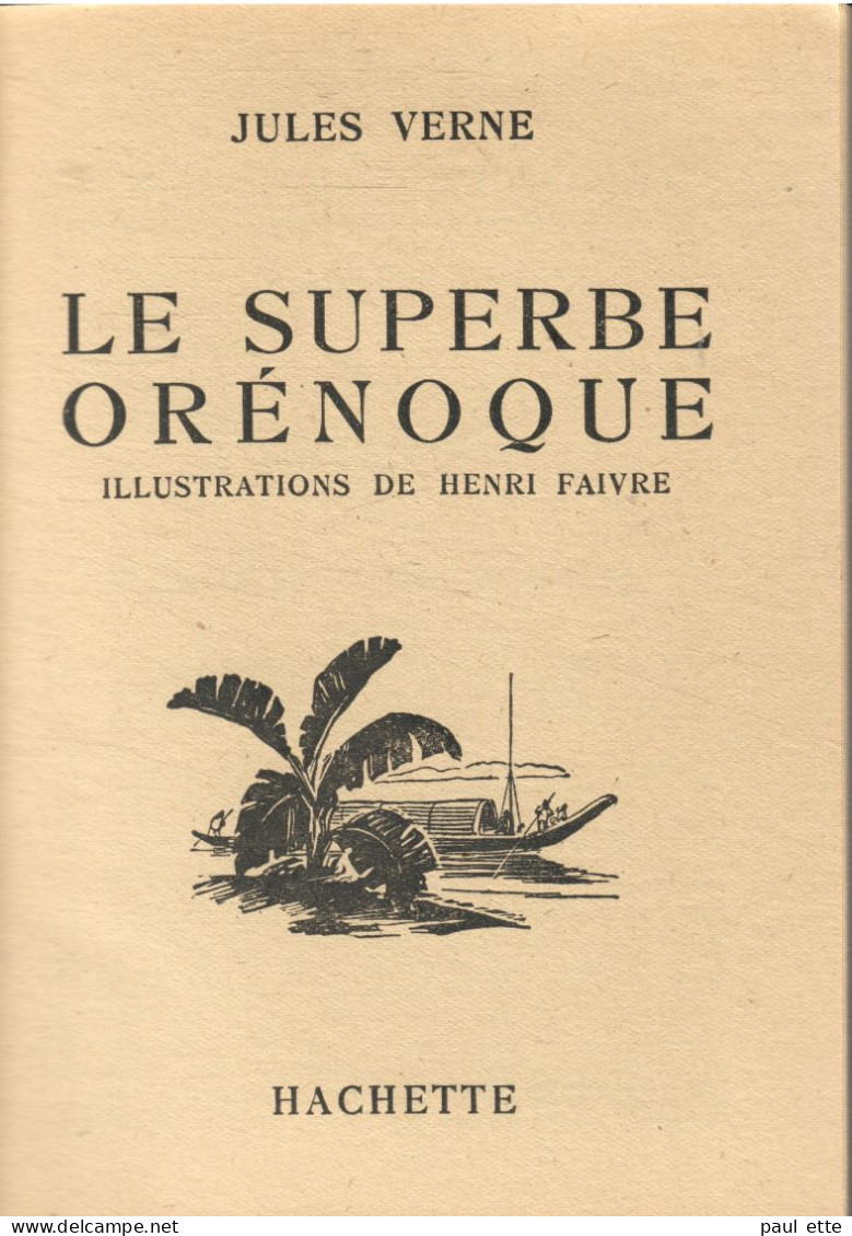 Livre- Jules VERNE -Le SUPERBE ORENOQUE (édit. Hachette; Bibliothèque De La Jeunesse) Jaquette, Rabats Intacts - Bibliotheque De La Jeunesse