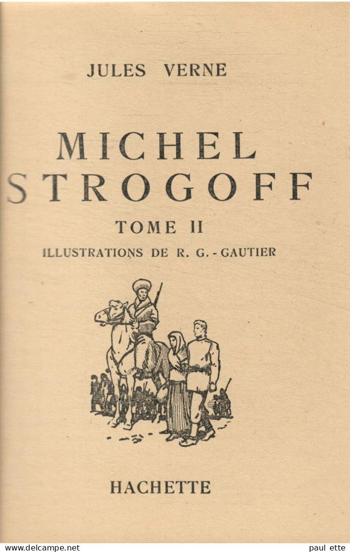 Livre-Jules VERNE -MICHEL STROGOFF - TOMES I + II (édit. Hachette; Bibliothèque De La Jeunesse) Jaquette, Rabats Intacts - Bibliothèque De La Jeunesse