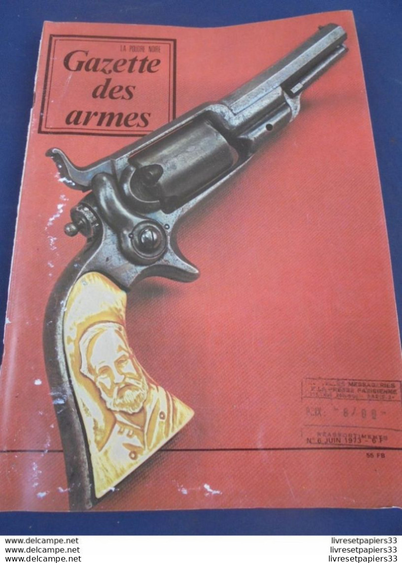 Gazette Des Armes. La Poudre Noire N° 6 JUIN 1973 - Weapons