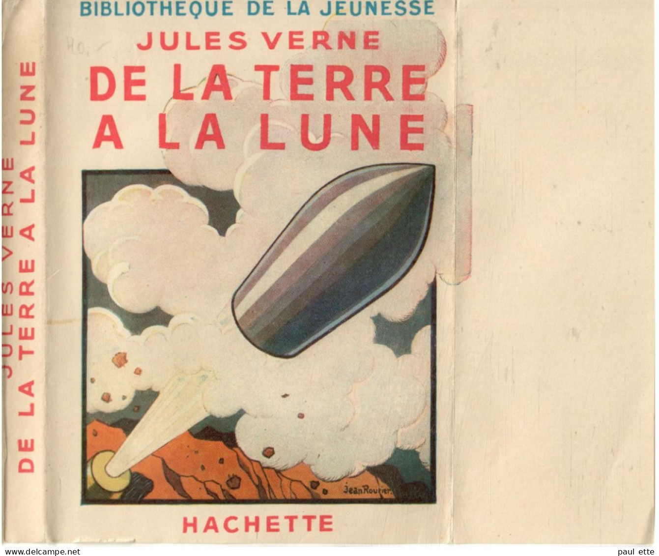 Livre- Jules VERNE - DE LA TERRE à La LUNE (édit. Hachette; Bibliothèque De La Jeunesse) - Bibliothèque De La Jeunesse