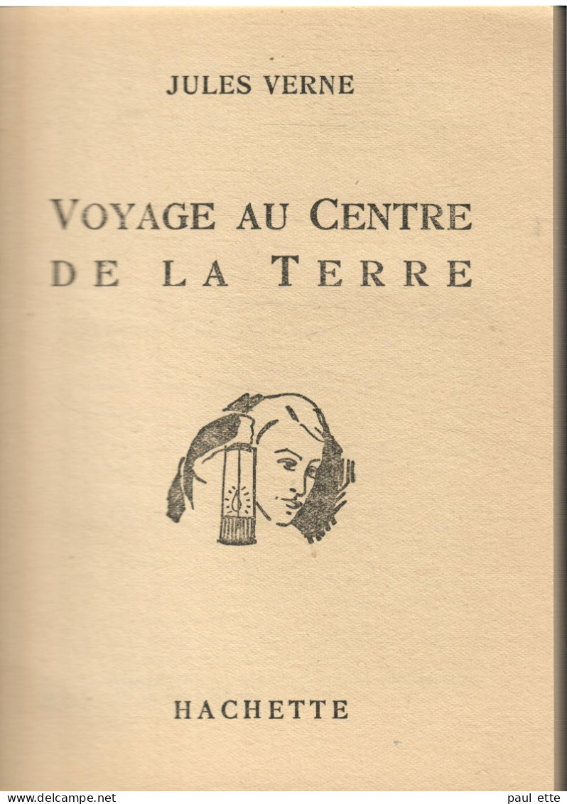 Livre- Jules VERNE - VOYAGE Au CENTRE De La TERRE (édit. Hachette; Bibliothèque De La Jeunesse) - Bibliothèque De La Jeunesse