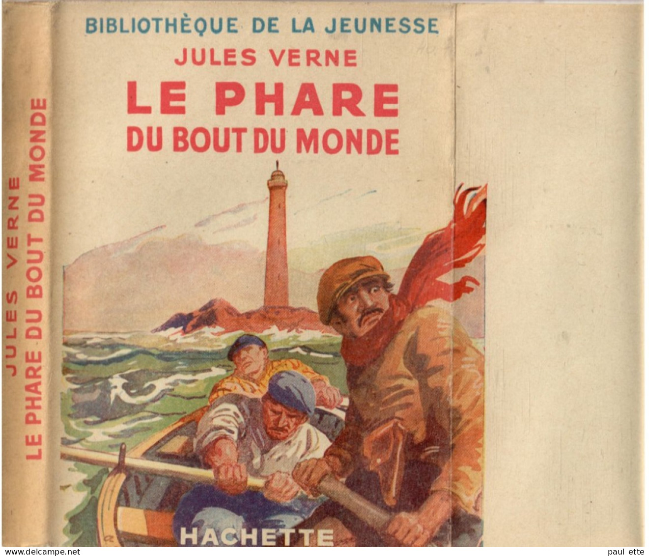 Livre- Jules VERNE - Le PHARE Du BOUT Du MONDE(édit. Hachette; Bibliothèque De La Jeunesse) - Bibliotheque De La Jeunesse