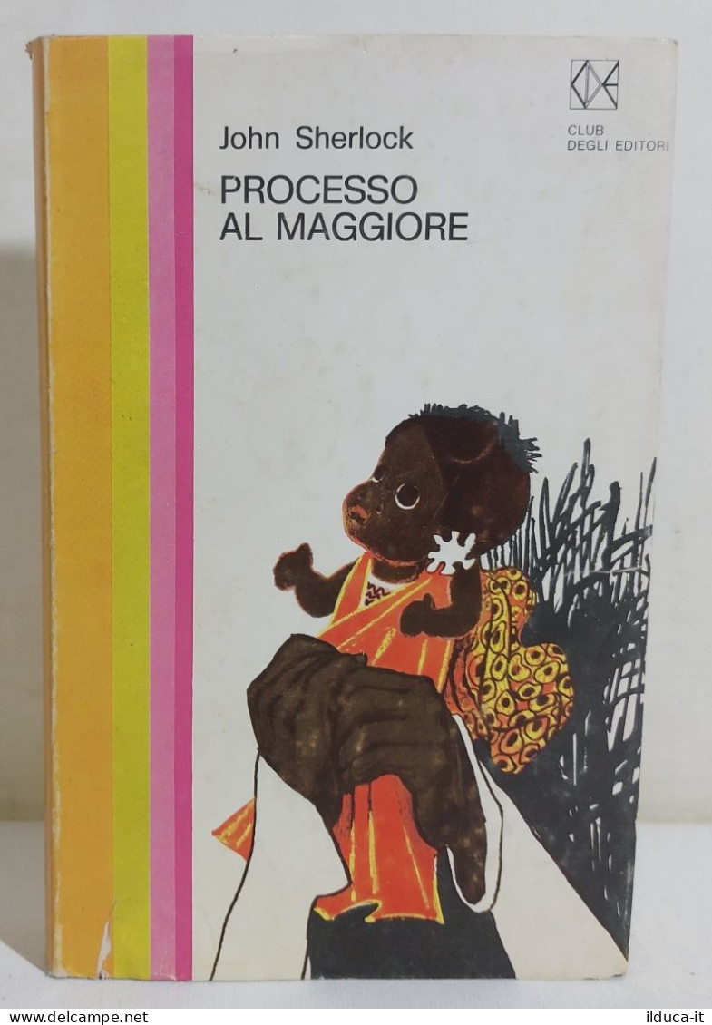 38935 V John Sherlock - Processo Al Maggiore - Club Degli Editori 1970 - Classiques