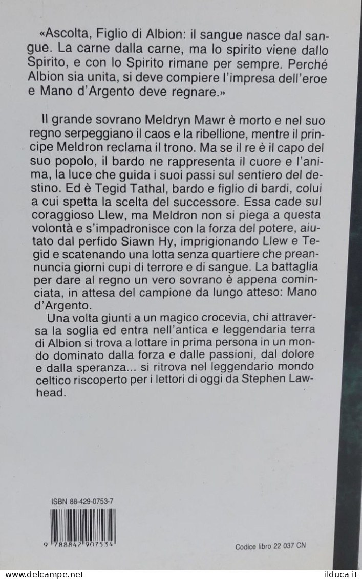 38937 V Stephen R. Lawhead - La Manmo D'argento - Editrice Nord 1994 - Klassiekers