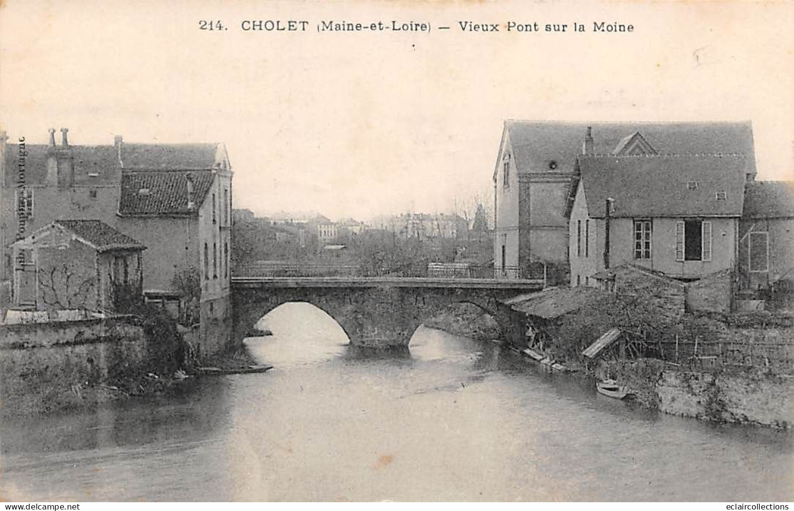 Cholet          49        Vieux Pont Sur La Moine    N° 214    (Voir Scan) - Cholet