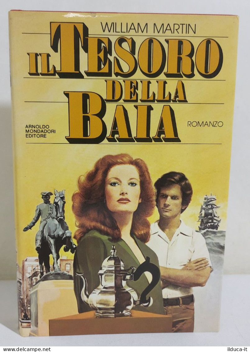 38977 V William Martin - Il Tesoro Della Baia - Mondadori 1981 (I Edizione) - Classiques