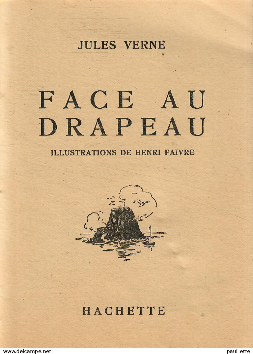 Livre- Jules VERNE - FACE Au DRAPEAU (édit. Hachette; Bibliothèque De La Jeunesse) - Bibliotheque De La Jeunesse