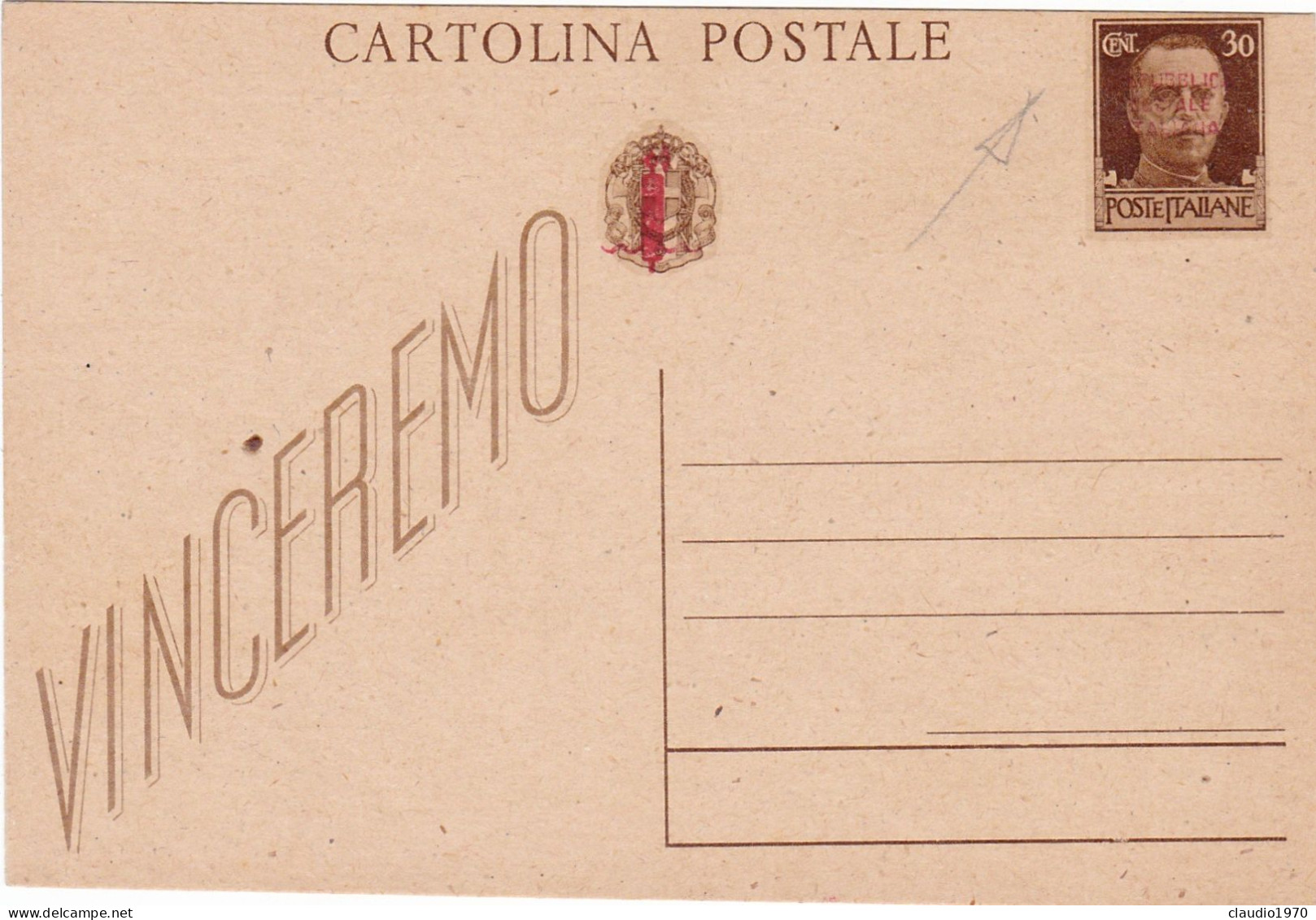 REPUBBLICA SOCIALE ITALIANA - RSI - INTERO POSTALE C.30 - VINCEREMO - FASCETTO  - CARTOLINA POSTALE -NUOVA - Postwaardestukken