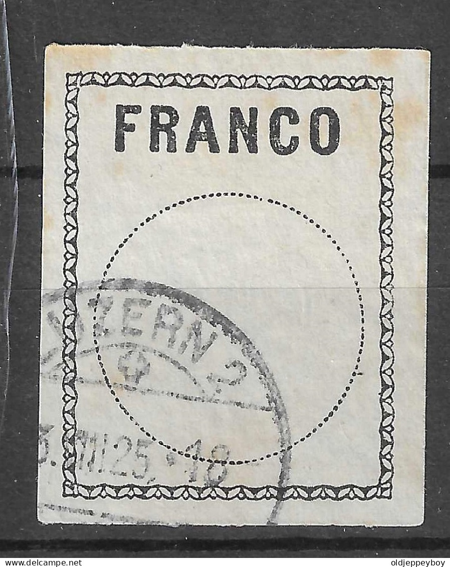 SUISSE Etiquettes FRANCO 1922: Le ZNr. 1A,  CAD Luzern  VIGNETTE Reklamemarke CINDERELLA  Erinnophilie  - Erinnofilia