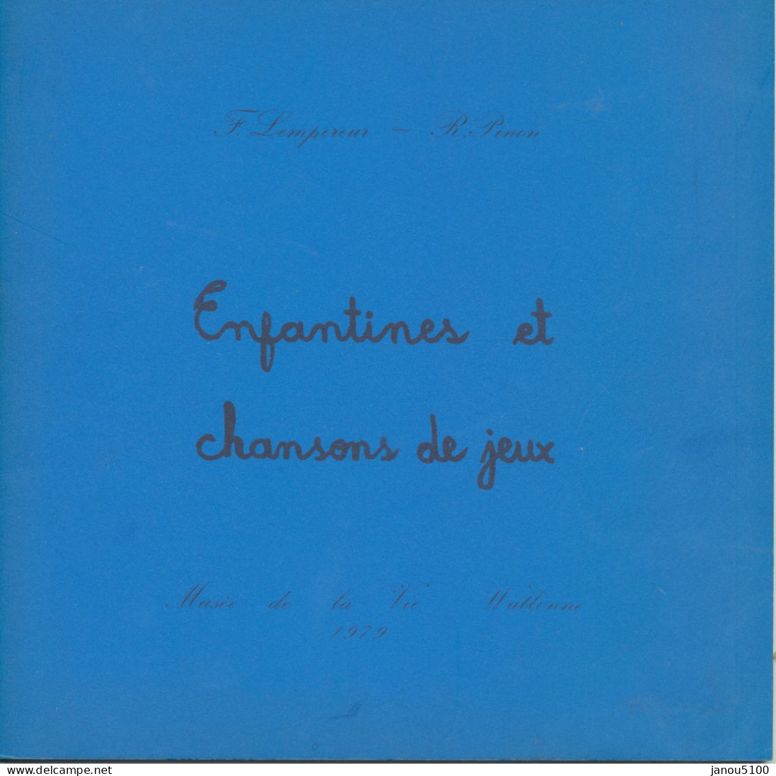 VIEUX PAPIERS    PETIT  LIVRET SUR LES ENFANTINES ET CHANSONS DE JEUX EN WALLON       1979. - Objets Dérivés