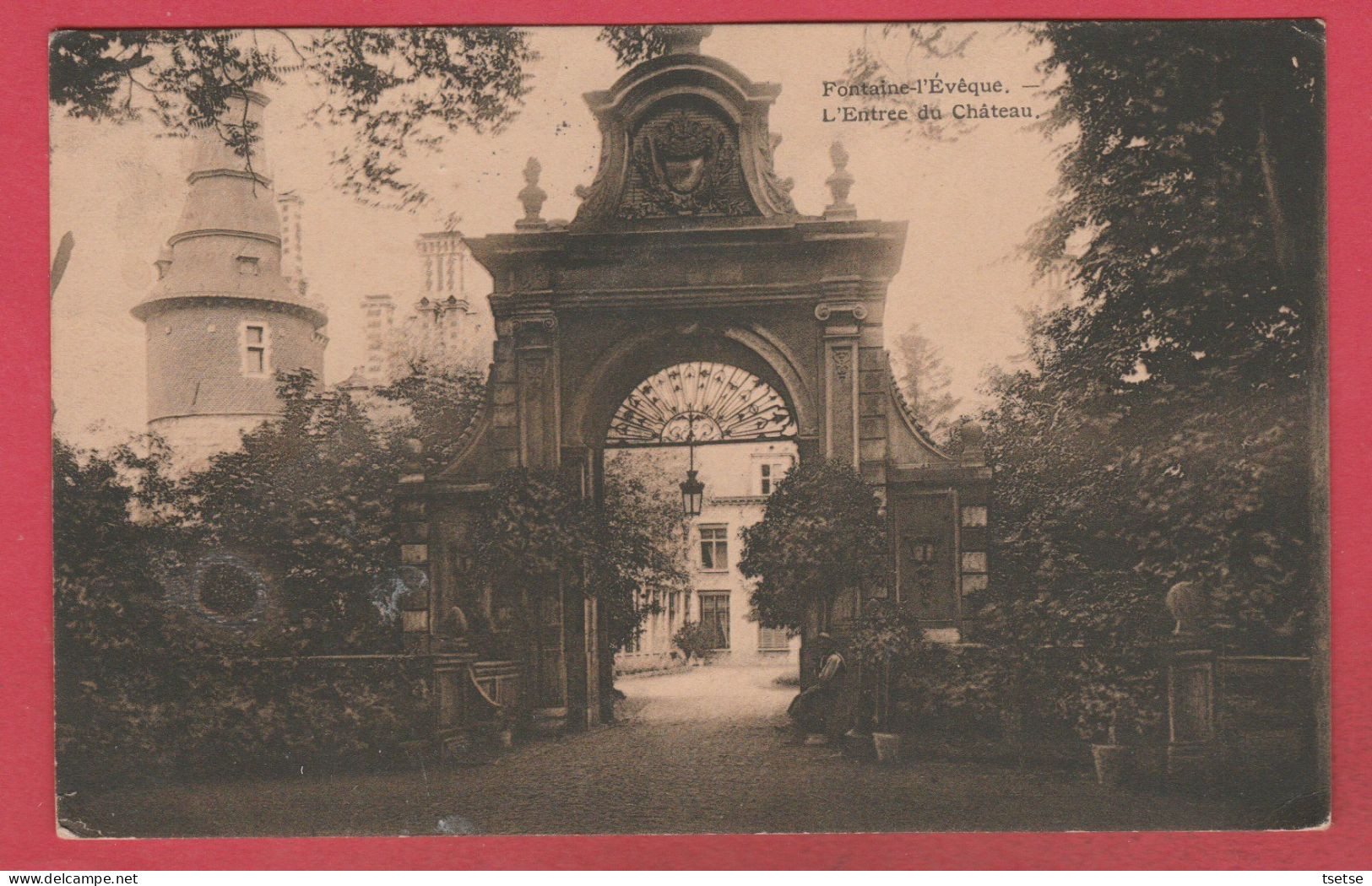 Fontaine-l'Evêque  - L'Entrée Du Château - 1908 ( Voir Verso ) - Fontaine-l'Evêque