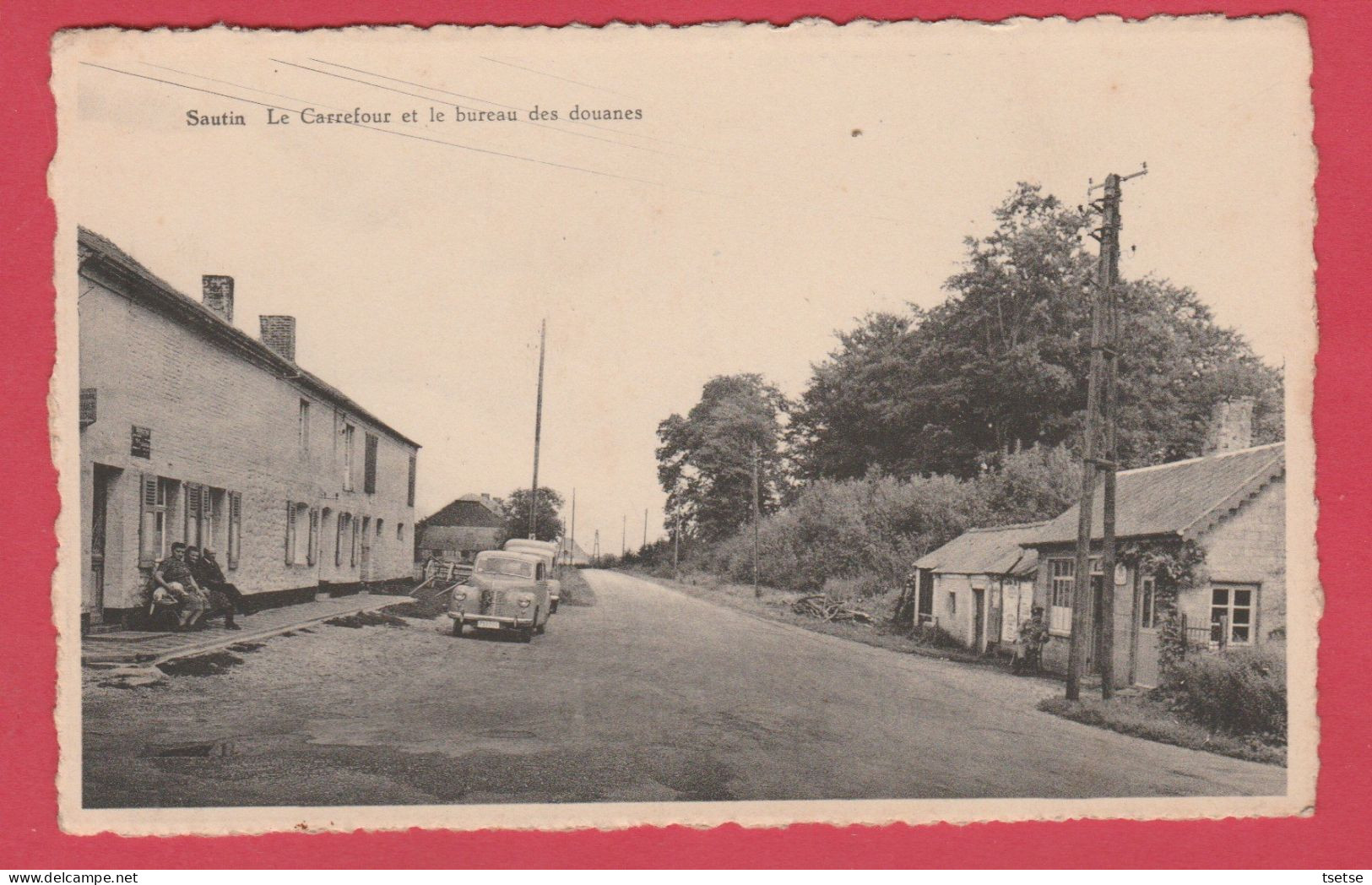 Sautin - Le Carrefour Et Le Bureau Des Douanes ... Oldtimer ( Voir Verso ) - Sivry-Rance