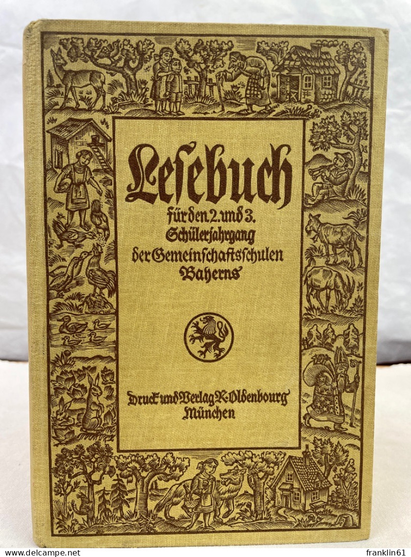 Lesebuch Für Den 2.und 3.Schülerjahrgang Der Gemeinschaftsschulen Bayerns. - Schulbücher