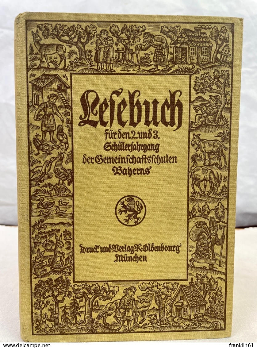 Lesebuch Für Den 2.und 3.Schülerjahrgang Der Gemeinschaftsschulen Bayerns. - School Books