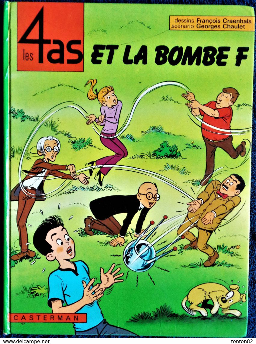 Chaulet / Craenhals - Les 4 As Et La Bombe F - Casterman - ( E.O. 1975 ) . - 4 As, Les