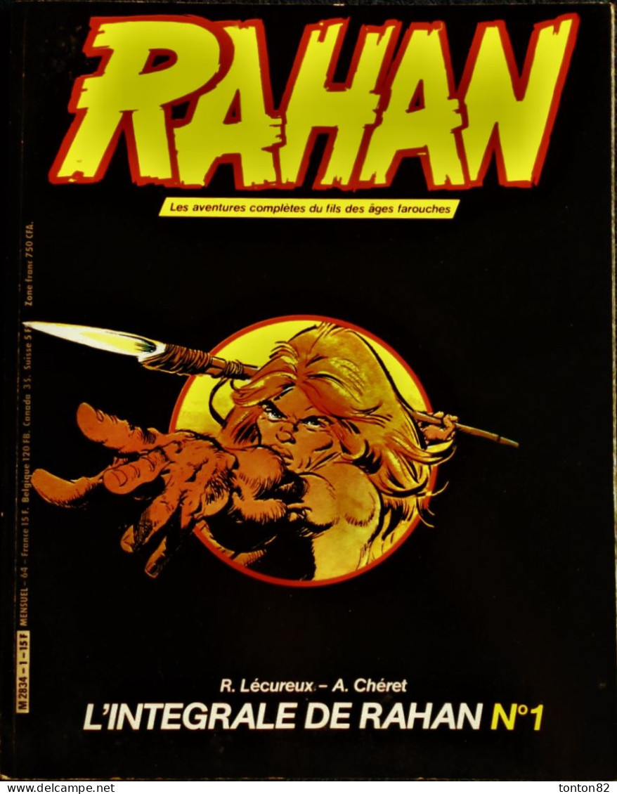 R. Lecureux / A. Cheret - RAHAN - L'Intégrale - N° 1 -  Éditions Vaillant - ( Février 1984 ) . - Rahan