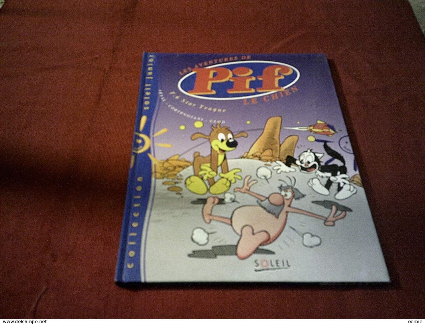 LES AVENTURES DE PIF LE CHIEN TOME 6  STAR TRAQUE - Pif & Hercule