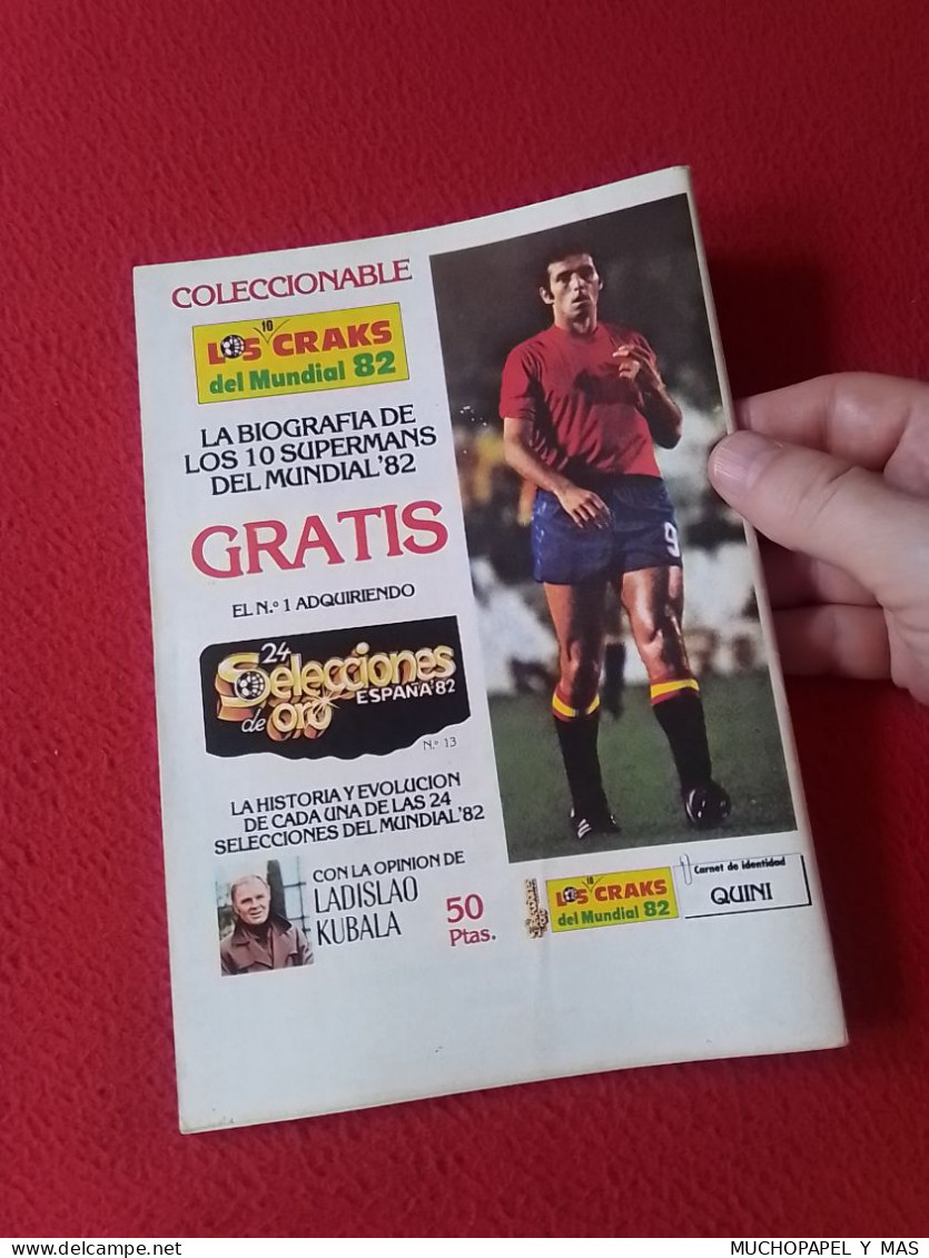 ANTIGUA REVISTA MAGAZINE FÚTBOL 24 SELECCIONES DE ORO ESPAÑA 82 Nº 19 HUNGRIA HUNGARY NYILASI TOROCSIK KISS ETC FOOTBALL - [4] Tematica