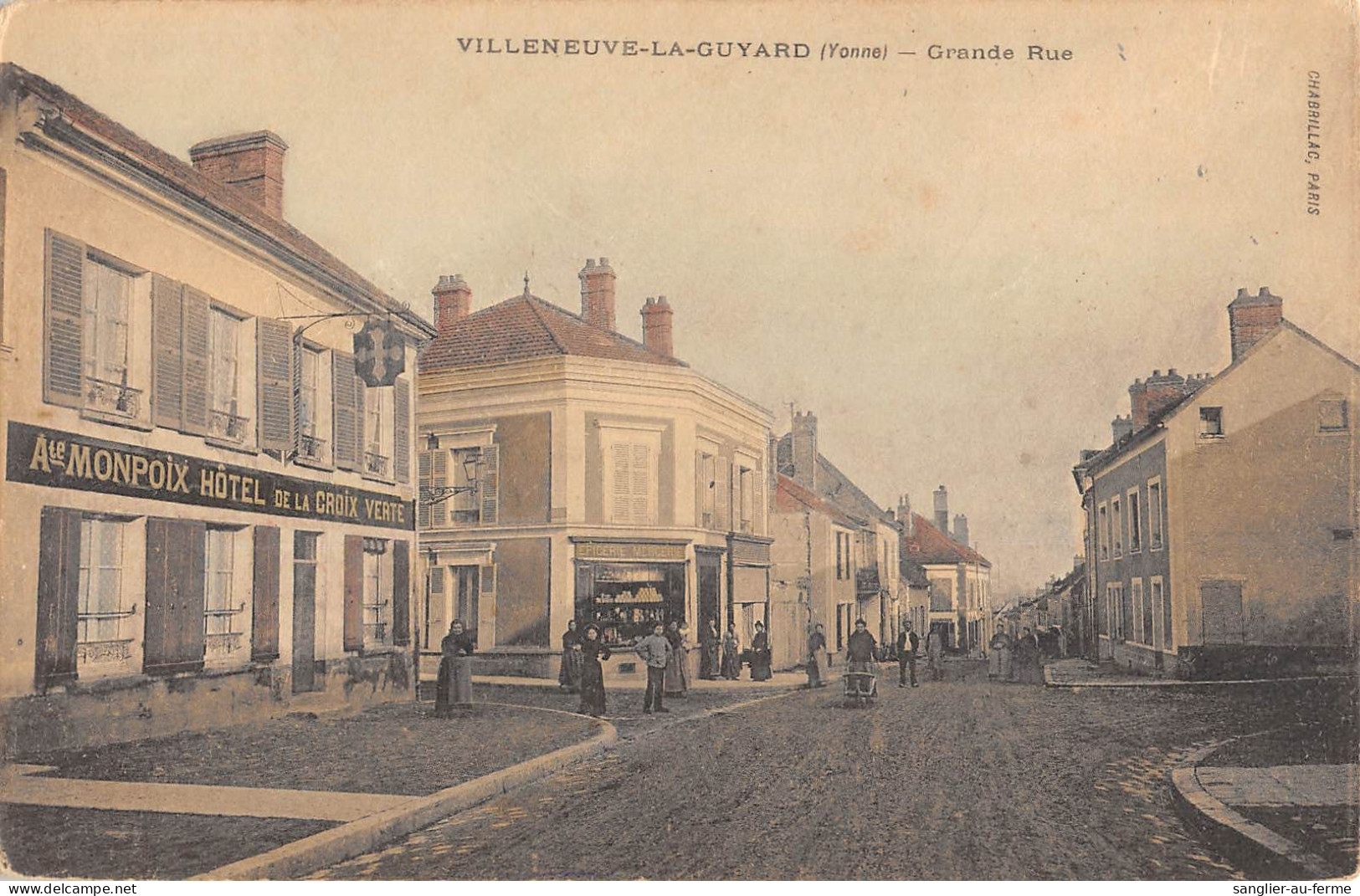 CPA 89 VILLENEUVE LA GUYARD / GRANDE RUE / HOTEL DE LA CROIX VERTE / MONPOIX - Villeneuve-la-Guyard