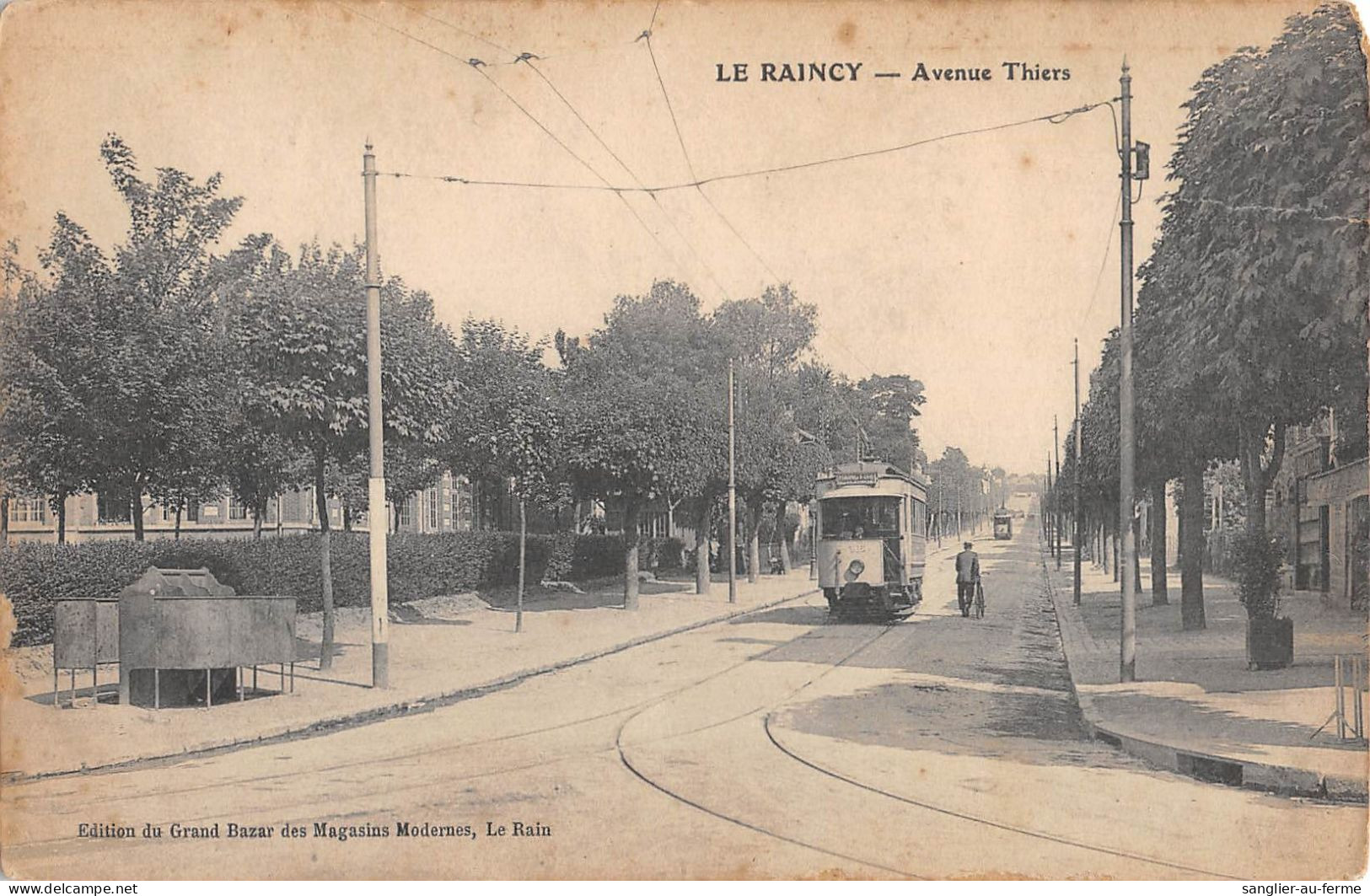 CPA 93 LE RAINCY / AVENUE THIERS / TRAMWAY - Le Raincy