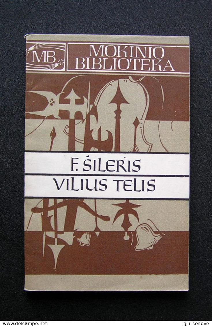 Lithuanian Book / Vilius Telis Friedrich Von Schiller 1981 - Romans