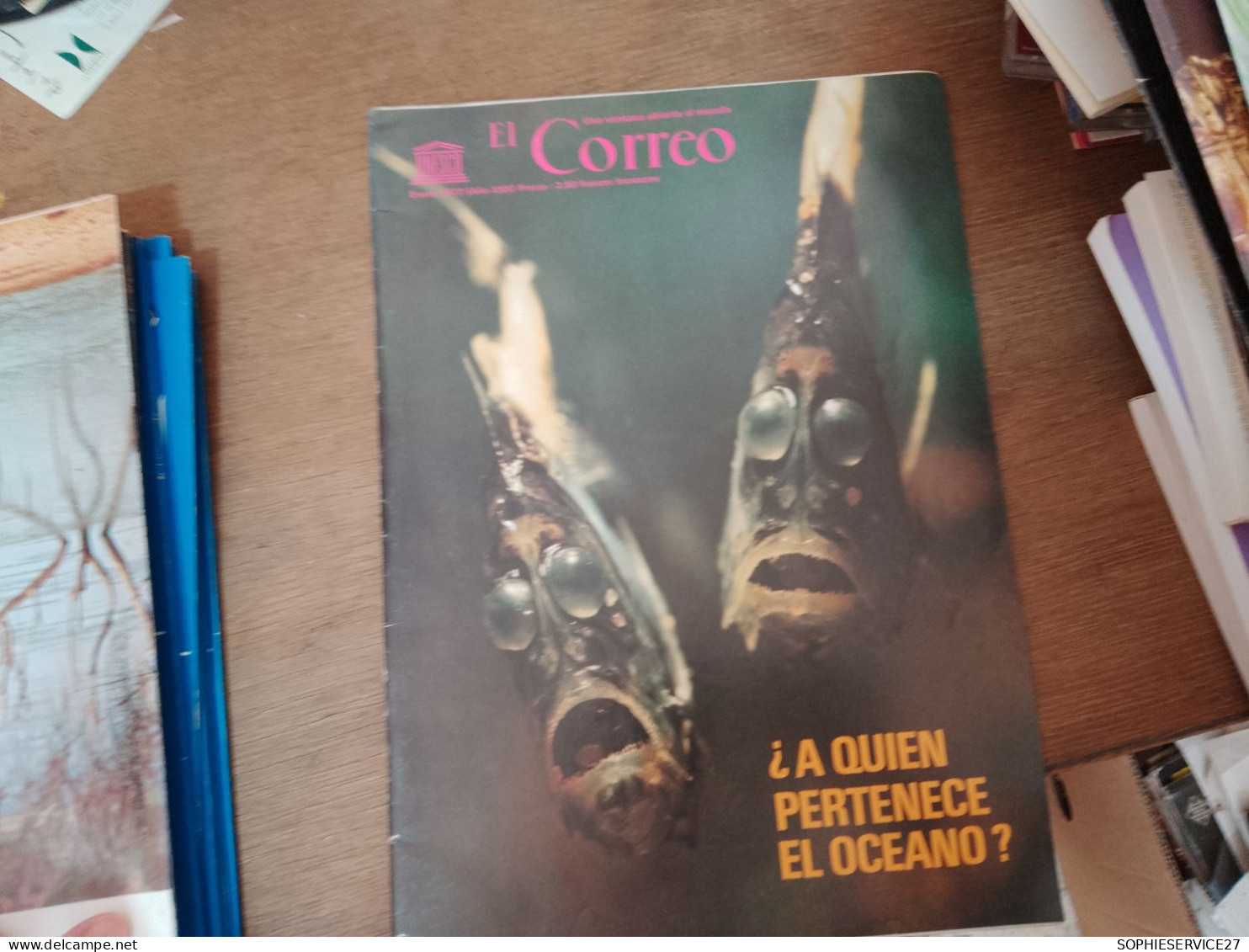 130 //  EL CORREO / UNA VENTANA ABIERTA AL MUNDO / UNESCO 1977 / A QUIEN PERTENECE EL OCEANO ? - Cultura